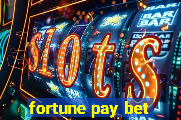 fortune pay bet